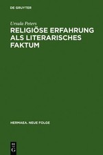 Ursula Peters Religiöse Erfahrung als literarisches Faktum (Relié)