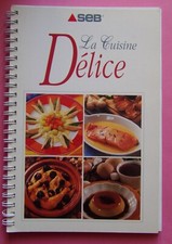 § A - la cuisine délice - recettes cocotte-minute SEB - 2001