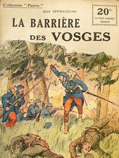 COLLECTION PATRIE N° 86  "  LA BARRIERE DES VOSGES - PETIT HUGUENIN   "