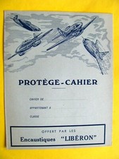 Protège Cahiers Ecaustiques "Libéron " avion aviation