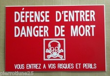 plaque gravée "DÉFENSE D'ENTRER DANGER DE MORT...RISQUES ET PERILS" 150x100 mm 