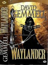 DAVID GEMMELL--WAYLANDER--Edition MILADY fantasy poche