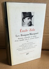 Émile Zola. Les Rougon-Macquart. Tome 4. La Pléiade 1982. Pleiade