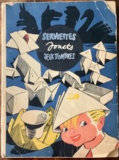Jeux d'ombres - serviettes - jouets - livre ancien pour enfants