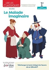 Lire les classiques - Le Malade imaginaire de Molière - Lissoir, Anne-Caroline