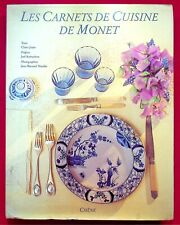 Les carnets de cuisine de Monet - Claire Joyes - Ed. Chêne - 1992