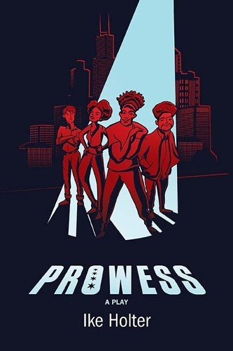 Ike holter prowess - prowess, (poche)