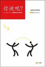 Ni shuo ne ? : Méthode de