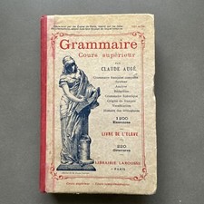 .GRAMMAIRE AU COURS SUPERIEUR  AVEC 1200 EXERCICES  1926 CLAUDE AUGE