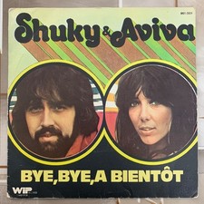 Shuky & Aviva Bye, Bye, A Bientôt - Vinyle 7" - 1975 - Wip Records 861001 France