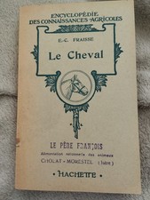 LE CHEVAL FRAISSE Encyclopédie des connaissances agricoles Hachette 1927