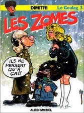 Le Goulag, tome 3 : Les Zomes