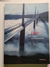 Eiffage une histoire en mouvement | Bon état