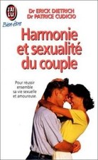 Harmonie et sexualité du couple - Dietrich, Erick