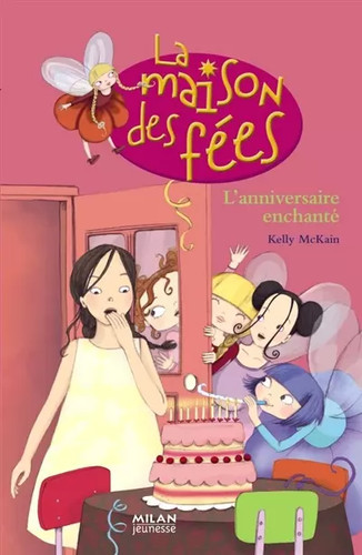 Maison des fées tome 7 - fées,,