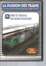 DVD -  LA PASSION DES TRAINS N°16 - FRET ET TRAINS DE MARCHANDISES