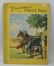 En vacances chez l'oncle Paul - Laure May André Jourcin - 1948 - livre