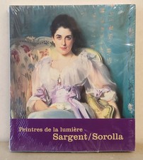 SARGENT/SOROLLA – CATALOGUE EXPOSITION – PETIT PALAIS – LLORENS - 2007