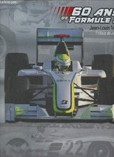 60 ans de Formule 1. - Moncet Jean-Louis - 2009
