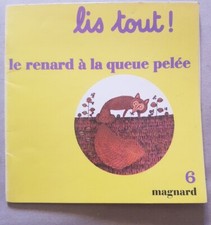 LIS TOUT ! LE RENARD A LA QUEUE PELEE - COLLECTIF - 1973