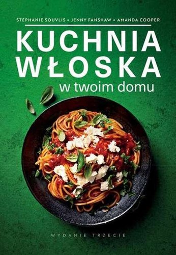 Kuchnia włoska twoim domu - kuchnia, w