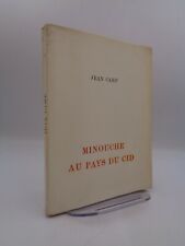 Jean Camp : Minouche au pays du Cid Editions A La Porte d'Aude, 1929