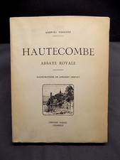 HAUTECOMBE Abbaye royale Gabriel Pérouse ill. Johanny Drevet 1926