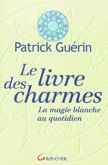 Livre des charmes - -, magie