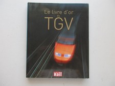 LIVRE D'OR DU TGV BE/TBE LA VIE DU RAIL