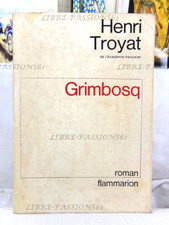 GRIMBOSQ, HENRI TROYAT, ÉDITIONS FLAMMARION, 1976