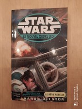 Star Wars / FLEUVE NOIR Le rêve rebelle