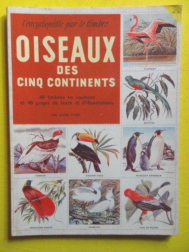 Oiseaux des cinq continents - oiseaux,