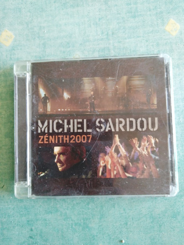 Michel sardou zénith 2007 - michel,