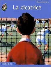 La cicatrice - Bruce Lowery -