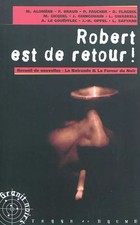 Robert est de retour ! 