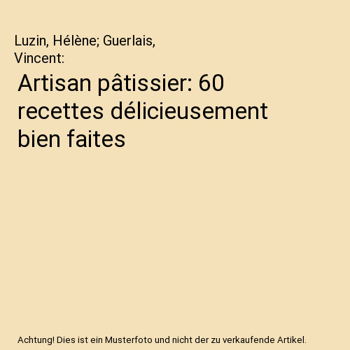 Artisan pâtissier 60 - pâtissier:,