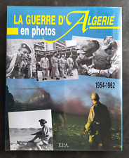 LA GUERRE D'ALGERIE en photos