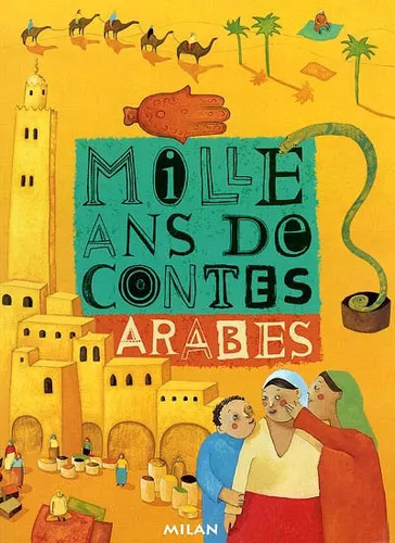 Mille ans contes - mille, arabes