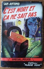 C'est mort et ça ne sait pas. San Antonio en Edition Originale. 1955