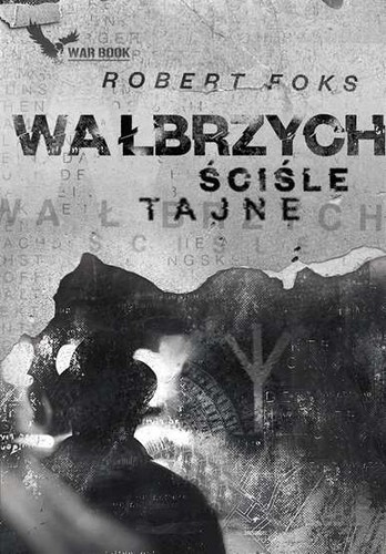 Wałbrzych ściśle tajne - Ściśle,
