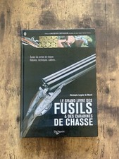 Le Grand Livre Des Fusils Et