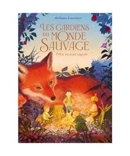 Les gardiens du monde sauvage