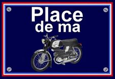 plaque " PLACE DE MA