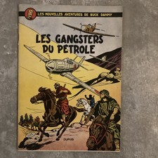 BUCK DANNY -9- LES GANGSTERS DU PETROLE .EO 1953 HUBINON État Exceptionnel