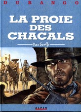 Durango #10 La proie des chacals Swolfs EO western Mexique indiens s'Amérique