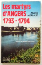 Les Martyrs D'Angers 1793-1794