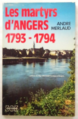 Les martyrs angers 1793 - martyrs, 1793-1794