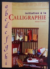 § livre INITIATION A LA CALLIGRAPHIE - Shinta S. Zenker