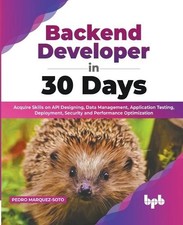 Pedro Marquez-Soto Backend Developer in 30 Days (Poche)