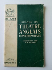 SCENES DU THEATRE ANGLAIS CONTEMPORAIN Hachette 1950 Présentées par PM Richard